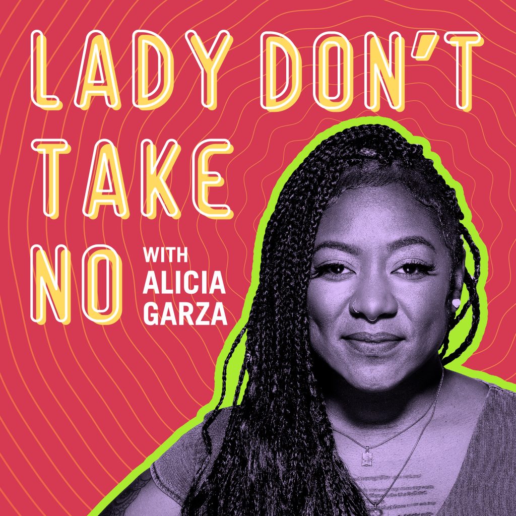 Lady Don't Take No podcast art